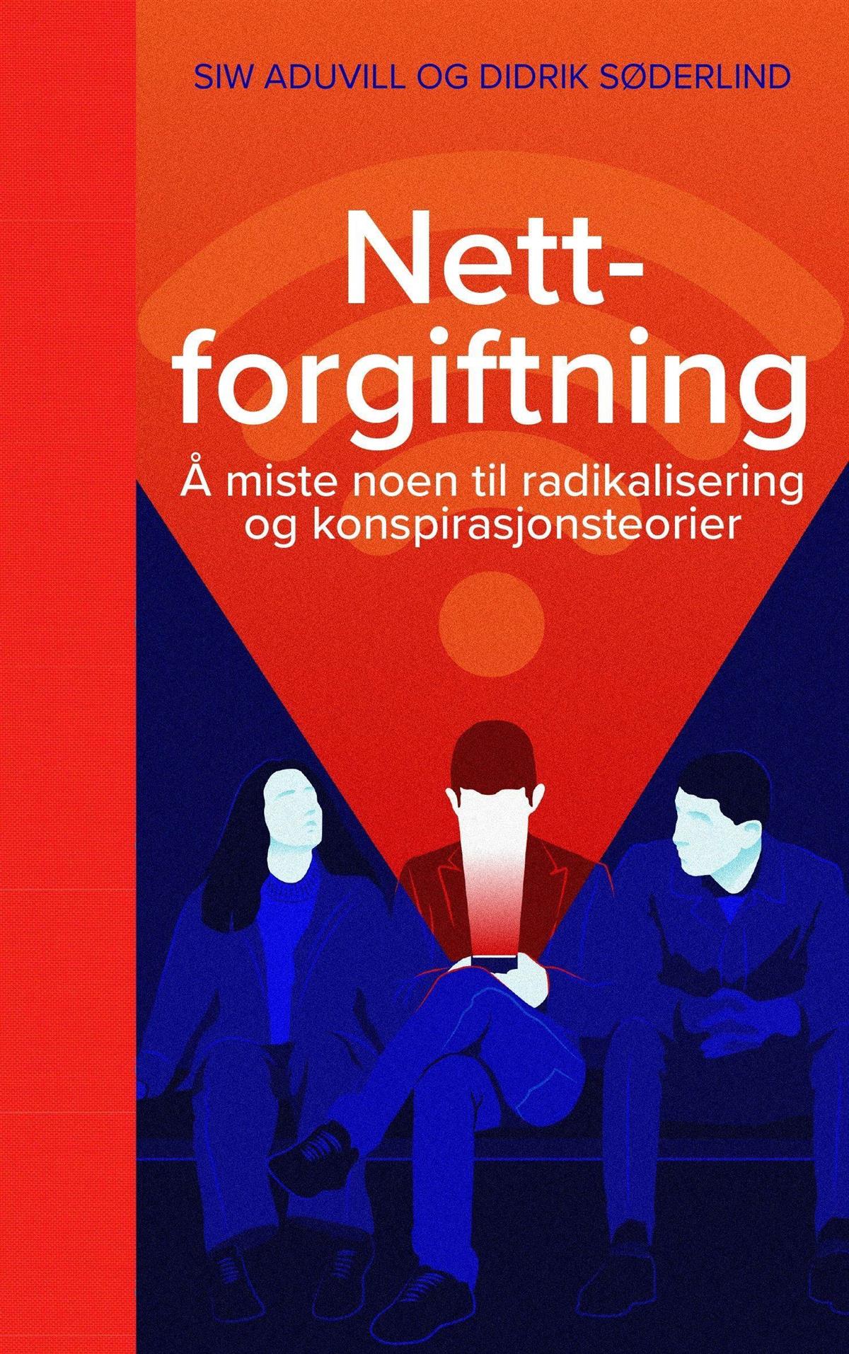 Omslaget til boka "Nettforgiftning" av Siw Aduvill og Didrik Søderlind