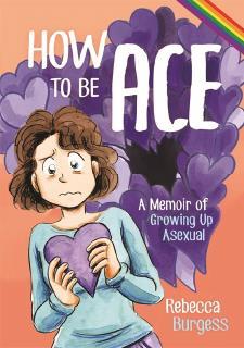 How to be Ace av Rebecca Burgess