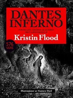 Dantes inferno fritt gjenfortalt av Kristin Flood